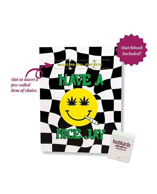 Kush Kards Have A Nice Jay Greeting Card w/Matchbook